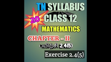 TN New Syllabus/12th Maths/Chapter 2/Exercise 2.4/Q No 5/Video 20