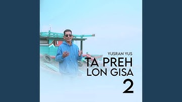 TA PREH LON GISA 2