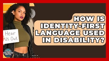 How Is Identity-first Language Used In Disability? - Your Disabled Truth