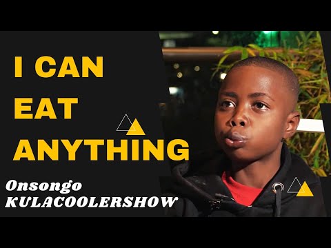 KulaCoolerShow Onsongo I Can Eat Anything