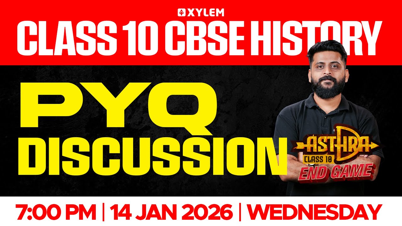 Class 10 CBSE History | PYQ Discussion | Xylem Class 10 CBSE