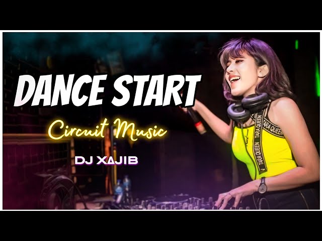 DJ XAJIB - Dance Start ( Official Video ) | Circuit Music | Dance Mix | Viral song class=