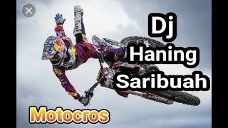 DJ haning saribuah lagu dayak remix full bas versi motorcross