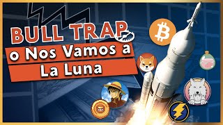🐂 💣¿Bull trap o a la luna? 🚀 Criptonoticias Play to earn - BOMB Crypto- Crazy Miner - Bitcoin - FED😱