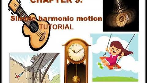 Chapter 9 : Simple Harmonic Motion for SP015 KMPk [Part 1/3]
