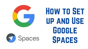 Google Spaces: How to Get Started | How to Set up and Use Spaces on Gmail and Google Chat