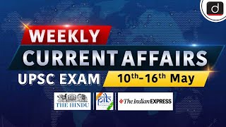 Weekly Current Affairs । 10th - 16th May 2024। UPSC । Drishti IAS English