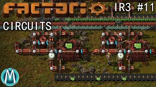 [Factorio] IR3 Ep 11: Circuits