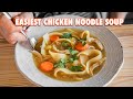 30 Minute Homemade Chicken Noodle Soup