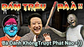 Fan Trực Tiếp Game #445: Dũng CT Rủ Vũ Ti Hồng Trêu Bà Ngoại Ma Bị Bà Vã Sấp Mặt :))