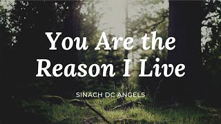 You Are The Reason I Live