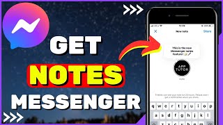 How to Get Notes in Messenger