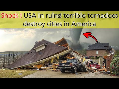 Shock! USA in ruins! terrible tornadoes destroy cities in America