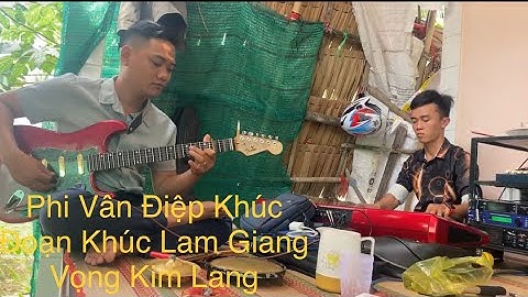 Phi Vân Điệp Khúc - Đoạn Khúc Lam Giang - Vọng Kim Lang | Hoà Tấu Nhạc Lễ Miền Tây Cực Hay