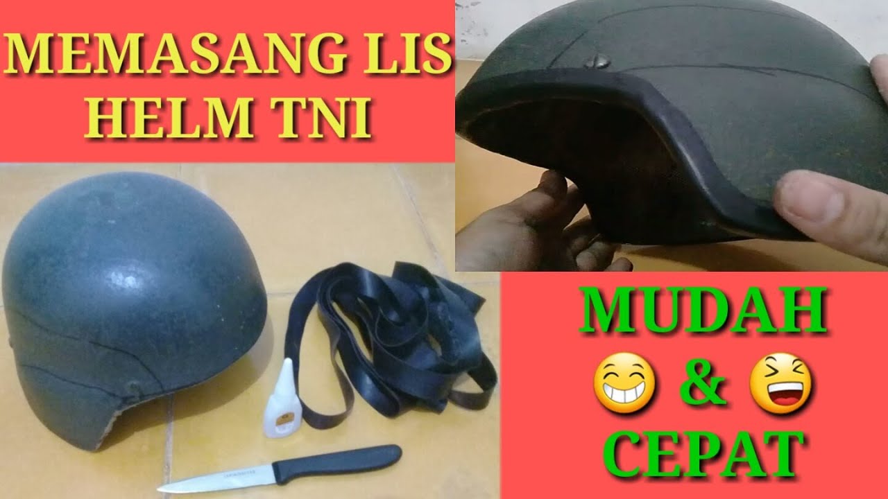 Helm TNI # cara memasang lis helm 😁 - YouTube