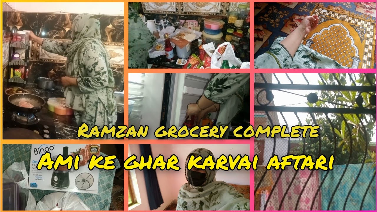 ||Ramzan grocery complete vlog||Ami ke Ghar karwai Aftari|||
