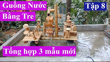 Guồng Nước Tiểu Cảnh - Bộ Thác Nước-Guồng Nước Giã Gạo(Bamboo water wheels)