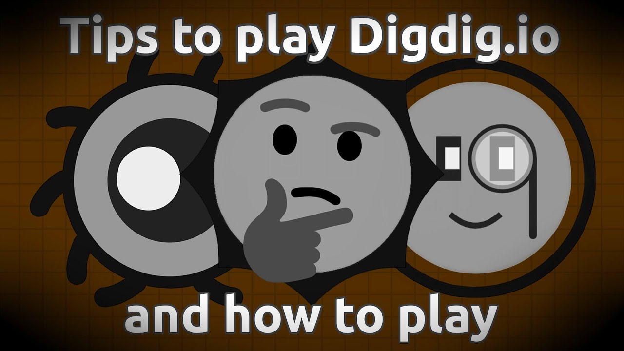 Digdig.io Tips and Tricks 