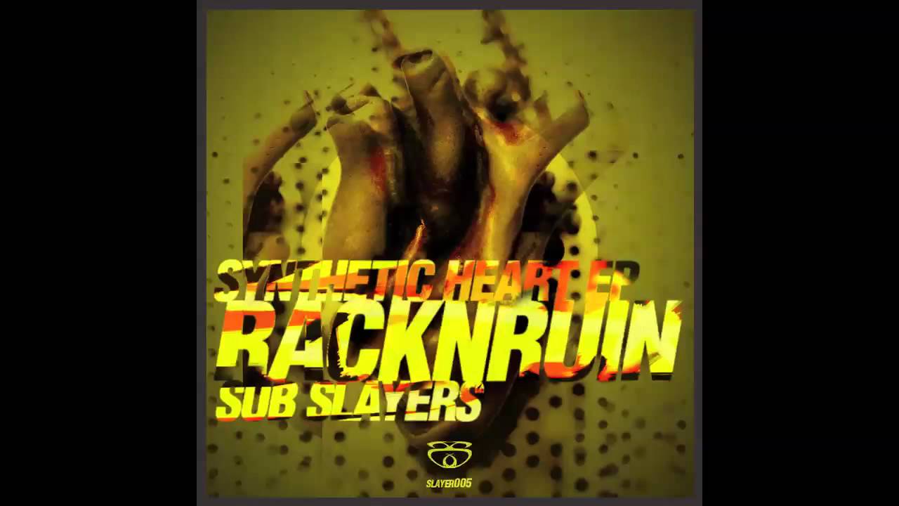 RackNRuin 'Pull Up That' [Synthetic Heart EP - Sub Slayers 005]