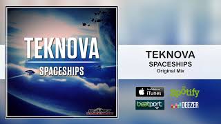 Teknova - Spaceships (Official Audio)