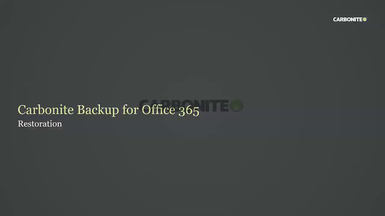 Carbonite Backup for Office 365 Restoration YouTube