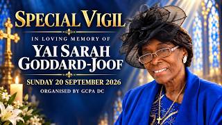 Special Vigil in Loving Memory of Yai Sarah Goddard-Joof | GCPA DC Live