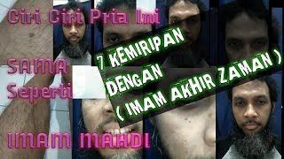 Imam Mahdi Telah Muncul | 7 Bukti | Ternyata Dari Indonesia