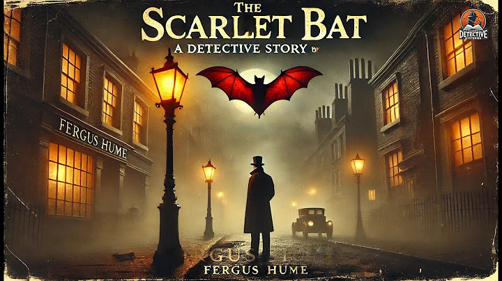 The Scarlet Bat: A Detective Story 🕵️‍♂️🔴 | Classic Detective Mysteries