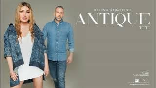 Helena Paparizou, ANTIQUE - Ti Ti ( Audio Release)