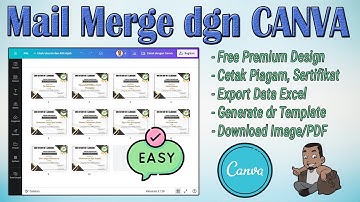 Mudah, MAIL MERGE CETAK BANYAK SERTIFIKAT PIAGAM ID CARD DENGAN CANVA