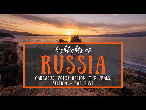 Traveling to Russia? Discover the highlights of Caucasus, Volga, Urals, Siberia & Far East Regions!