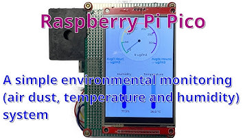 [Raspberry Pi Pico] A simple environmental (air dust, temperature and humidity) monitoring system