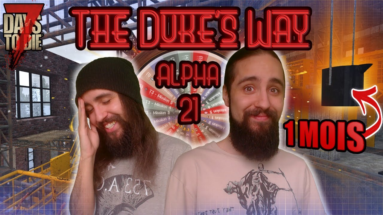 Ep62   ON SATTAQUE ENFIN  LA PICE MATRESSE  Lets Play FR  7 Days to Die The Dukes Way