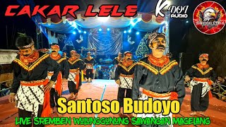 🔥CAKAR LELE SANTOSO BUDOYO LIVE SRAMBEN WULUNGGUNUNG SAWANGAN MAGELANG 