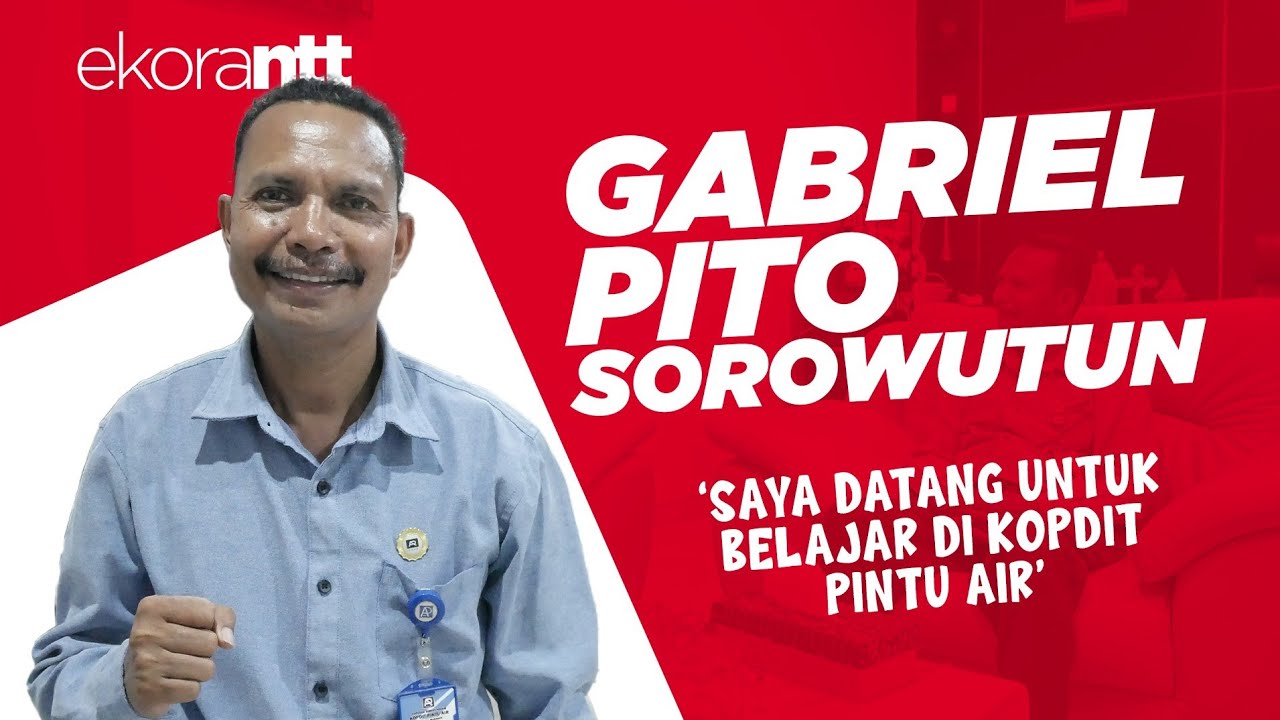 JUJUR JADI MODAL UTAMA #SUDUTPANDANG GM KOPDIT PINTU AIR, GABRIEL PITO SOROWUTUN