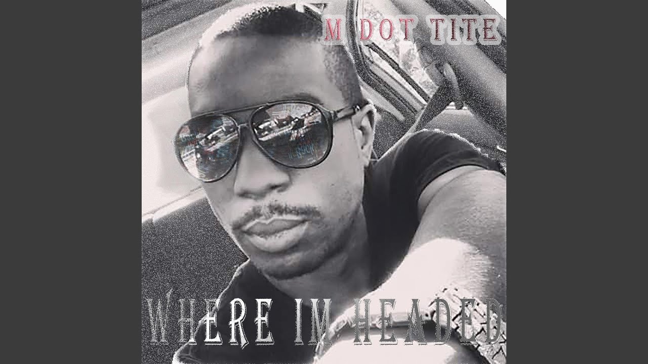 Where I'm Headed - YouTube Music