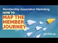 How to Map the Member Journey for Membership Associations Marketing