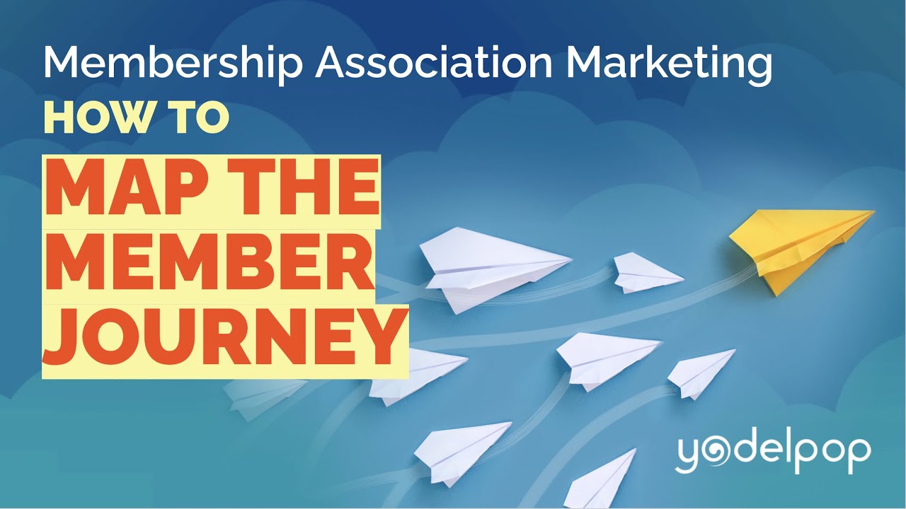 How to Map the Member Journey for Membership Associations Marketing