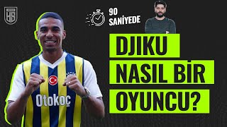 90 Saniyede Alexander Djikuyu Anlattık Fenerbahçede Ne Yapar?