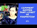 Comment faire sans livret de formation  quelques conseils et astuces trs simples pour animer