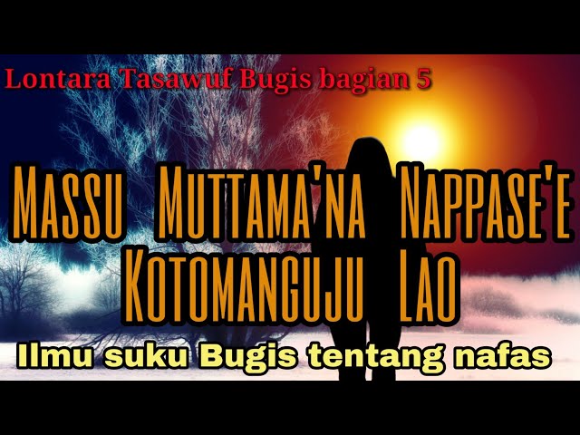 Lontara Tasawuf Bugis 5 Massu Muttama'na Nappase'e Kotomanguju class=