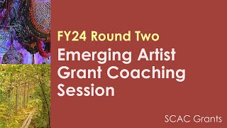 Grants Coaching | Emerging Artists Grant | FY24 Coaching Call