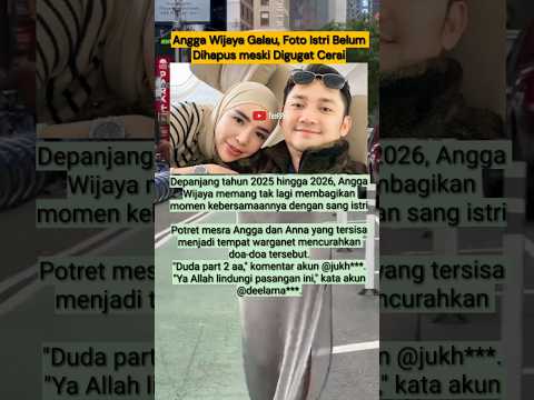 Angga Wijaya Galau, Foto Istri Belum Dihapus meski Digugat Cerai #shorts #feedshorts #shortvideo
