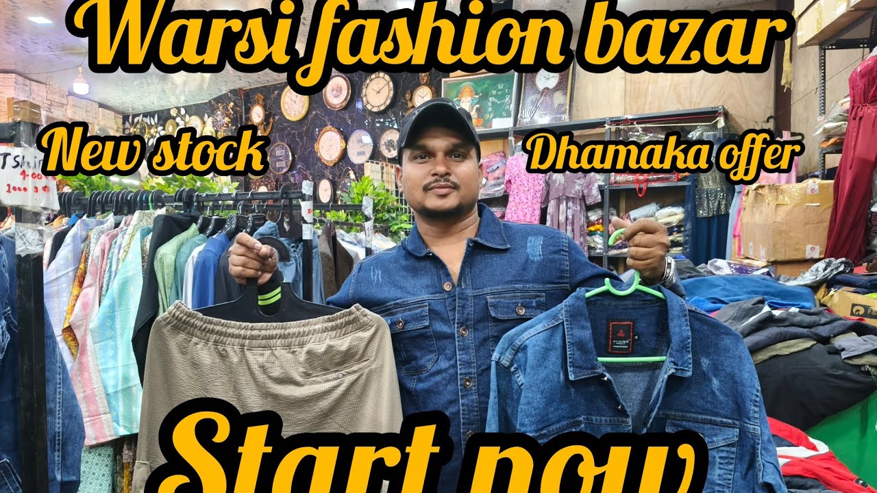 Warsi fashion bazar mein new stock 