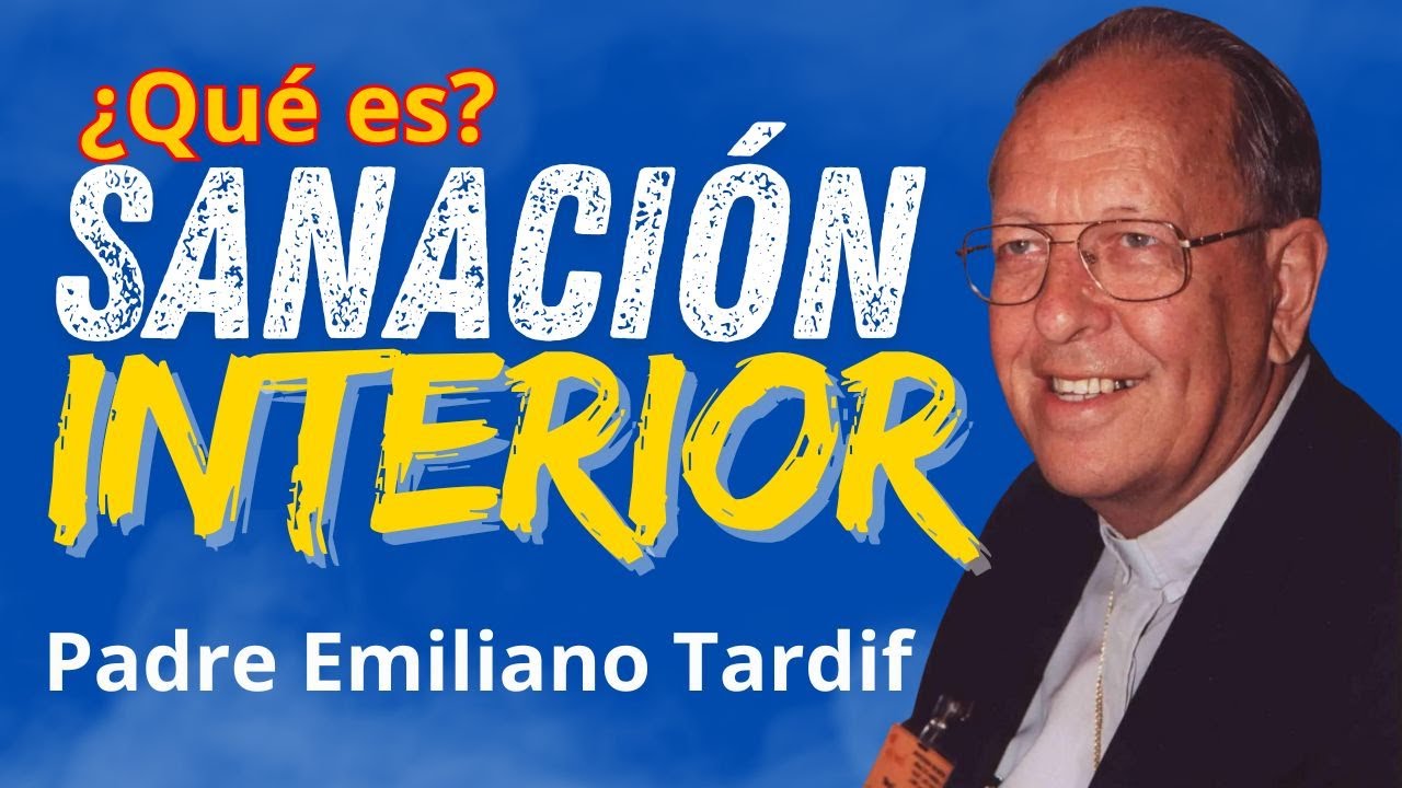 APRENDE A SANARTE Padre Emiliano Tardif