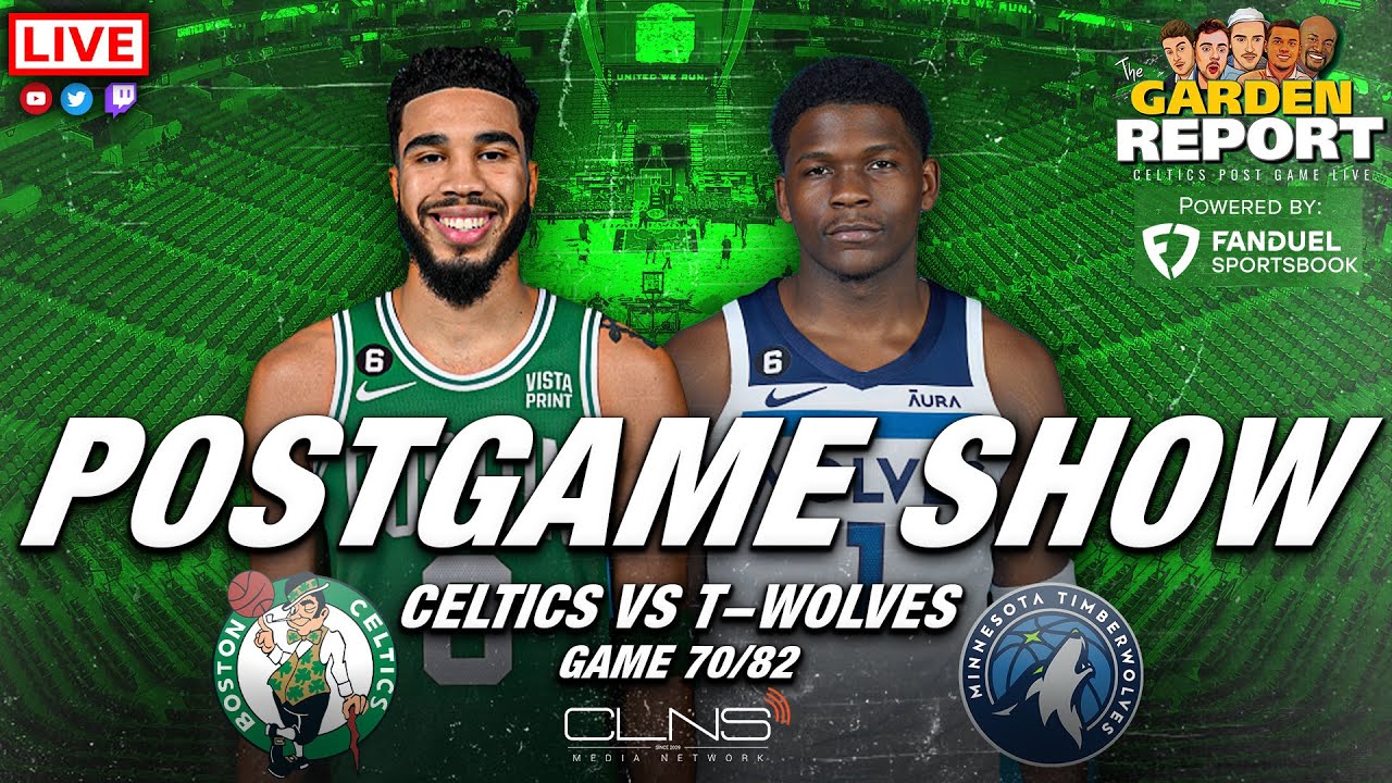LIVE Garden Report Celtics vs Timberwolves Postgame Show YouTube