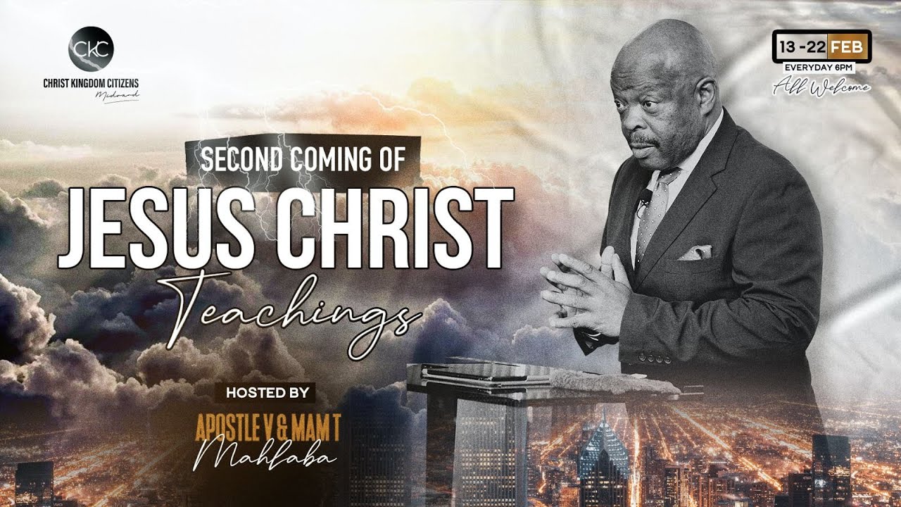 THE SECOND COMING OF JESUS CHRIST [28/02/2024] Apostle V Mahlaba