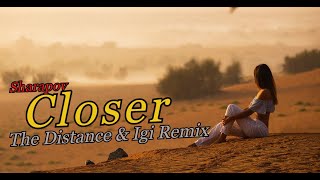 Sharapov - Closer(The Distance & Igi Remix) Music Video