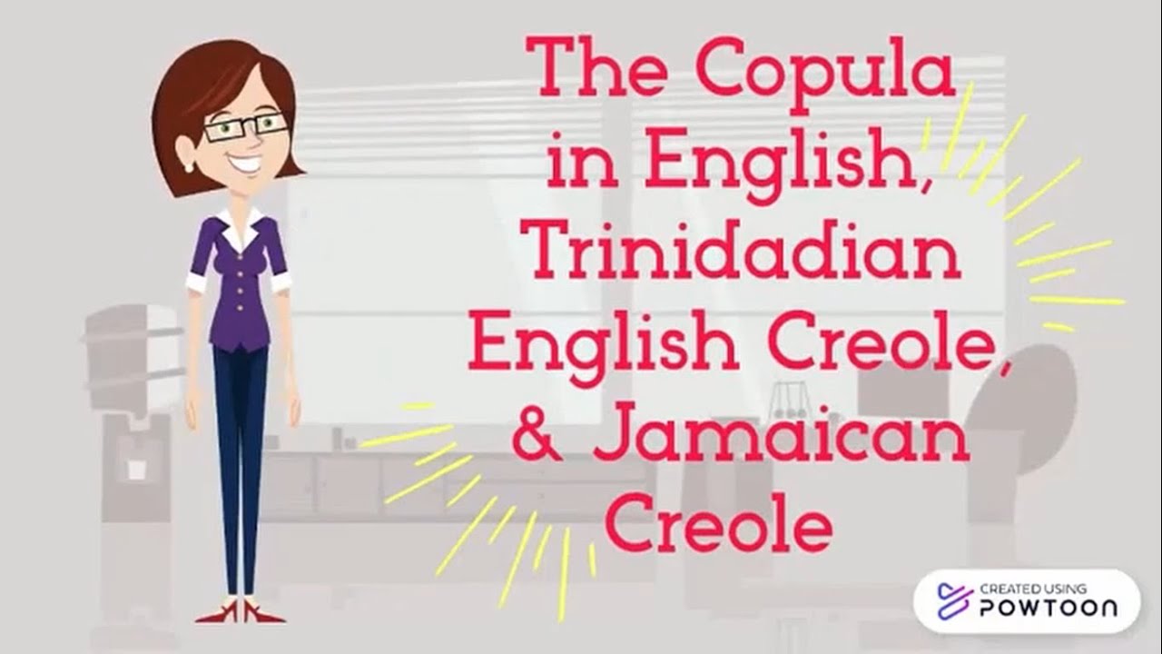 UWI Creole Linguistics for CAPE Communication Studies - The Copula ...