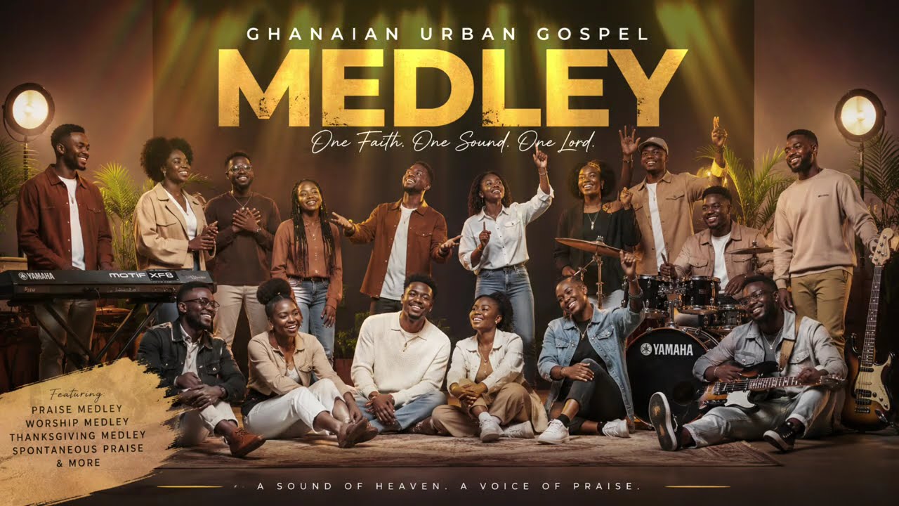 Ghanaian Urban Gospel Medley | Team Eternity โข Diana โข Kweku Teye โข Joe Mettle โข Perez Musik โข MOG